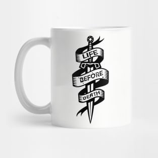 Life before death Mug